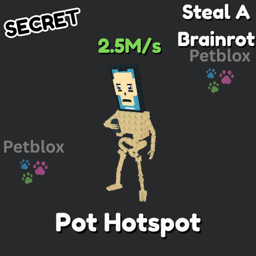 Pot Hotspot | Steal A Brainrot