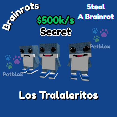 Los Tralaleritos | Steal A Brainrot